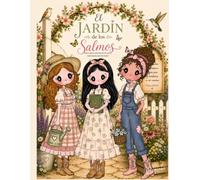 El Jardín de los Salmos: Un libro para colorear de fe, paz y esperanza para la mujer, inspirado en la Palabra de Dios (Libros para Colorear Cristianos para Mujeres de Dulce Mujer)