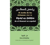 El Jardín de los virtuosos (Vol. II): Riyad as-Salihin de al-Nawawi en español (Colección: La Sunnah en Español)