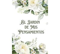 El Jardin de Mis Pensamientos: Sueños y Esperanzas