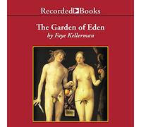 El jardín del Edén y otras delicias criminales (serie Peter Decker y Rina Lazarus)