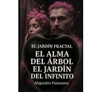 El Jardín del Infinito: Vol. 3 de la Trilogía Jardín Fractal (Fantasy Romance - Jardín Fractal ES)