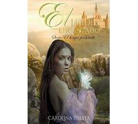 El jardin encantado: Serie El bosque prohibido: 2