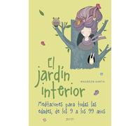 El jardín interior: Meditaciones para todas las edades, de los 9 a los 99 años (Superfamilias)