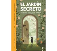 El jardín secreto: Traducción literal del original. Edición ilustrada