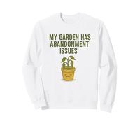 El jardín Tiene Problemas de abandono Planta Divertida Sudadera