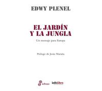 El jardín y la jungla: Un mensaje para Europa (Otras obras)