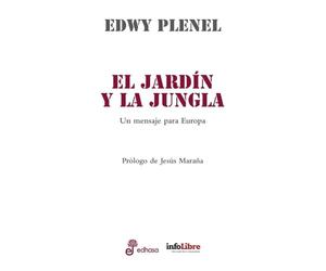 El jardín y la jungla: Un mensaje para Europa (Otras obras)