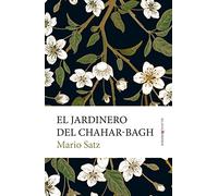 El jardinero del Chahar-Bagh (Relatos)