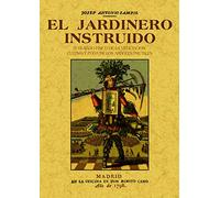 El jardinero instruido o tratado fisico de la vegetacion, cultivo y poda de los arboles frutales (BOTANICA)