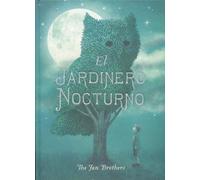El jardinero nocturno (Cuentos para regalar)