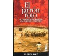 El jarrón roto: La transición de Navarra: una cuestión de Estado (ORREAGA)