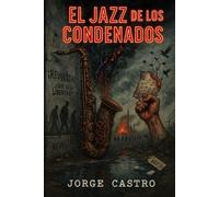 El Jazz de los Condenados
