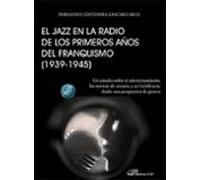 El jazz en la radio de los primeros años del franquismo (1939-1945)