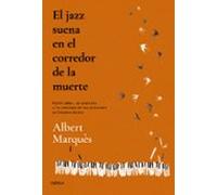 El Jazz Suena En El Corredor De La Muerte