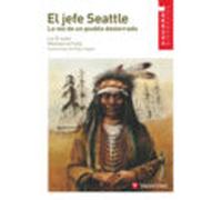 El Jefe Seattle: La Voz De Un Pueblo Desterrado