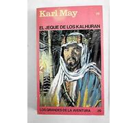 El jeque de los kalhuran. Los grandes de la aventura 29