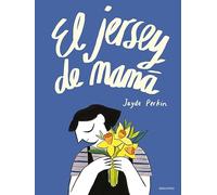 El jersey de mamá (Álbumes ilustrados)