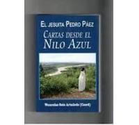 EL JESUITA PEDRO PÁEZ. CARTAS DESDE EL NILO AZUL