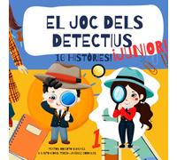 El Joc dels Detectius Junior: Color PREMIUM (Volum 1: 10 noves intrigues) (El Juego de los Detectives)