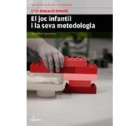 El Joc Infantil I La Seva Metodologia
