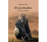 El Jorobadito y otros cuentos: 1 (Narrativa)