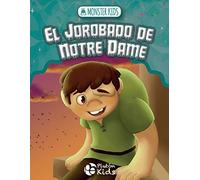 El Jorobado de Notre Dame: MONSTER KIDS