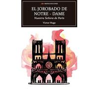 El Jorobado de Notre Dame: Nuestra Señora de París: 145 (Selección Clásicos Universales)