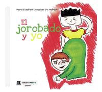 El jorobado y yo (SIN COLECCION)