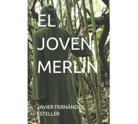 EL JOVEN MERLÍN (MAGO MERLÍN)