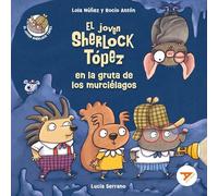 El joven Sherlock Tópez en la gruta de los murciélagos: 6 (Ala Delta - Serie Naranja)