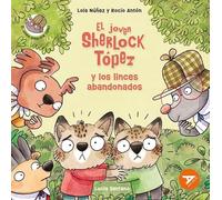 El joven Sherlock Tópez y los linces abandonados: 9 (Ala Delta - Serie Naranja)