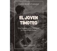 El Joven Timoteo: Una historia sobre fidelidad en lugares olvidados