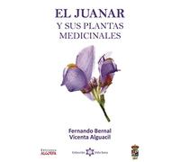 El Juanar y sus plantas medicinales