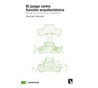 El juego como función arquitectónica. | Giancarlo Mazzanti