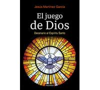 El juego de Dios. Decenario al Espíritu Santo: 865 (dBolsillo)