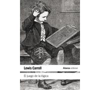 El juego de la lógica | Lewis Carroll, Alfredo Deaño