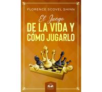 El Juego de la Vida y Cómo Jugarlo