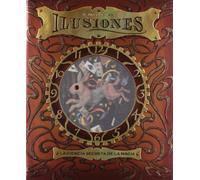 El juego de las ilusiones: La ciencia secreta de la magia (Libros ilustrados)