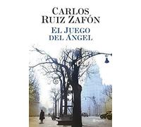 El juego del angel / The Angel's Game by Carlos Ruiz Zafon (2008-06-30)