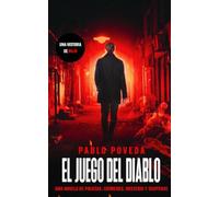 El Juego del Diablo: una historia de Rojo: Una novela de policías, crímenes, misterio y suspense: 7 (Inspector Rojo Novela negra policíaca crimen y misterio)