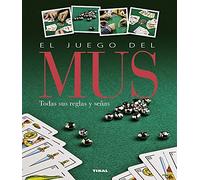 El Juego Del Mus (Juegos de cartas)