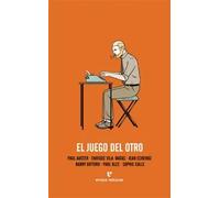 El juego del otro | Barry Gifford, Enrique Vila-matas, Jean Echenoz, Paul Auster, Paul Klee