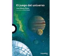El juego del universo (SERIE MORADA(+8))