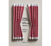 El juego en escena: Carteles para una funci n: 1 (Teatro ilustrado)