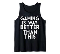 El Juego es Mucho Mejor Que Esta Divertida Broma sarcástica de Jugadores Camiseta sin Mangas