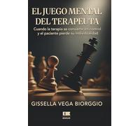 El juego mental del terapeuta: Cuando la terapia se convierte en control y el paciente pierde su individualidad