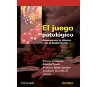El juego patológico: Avances en la clínica y en el tratamiento (Psicología)