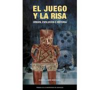 EL JUEGO Y LA RISA. ORIGEN, EVOLUCIÓN E HISTORIA: 60 (Estudios)