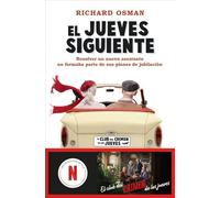 El jueves siguiente: Una novela del Club del Crimen de los Jueves: 2 (Espasa Narrativa)