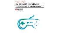El Jugador Implicado: Videojuegos Y Narraciones